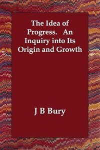 the idea of progress in society The idea of progress, the notion that human society will continually advance in a positive direction, is largely a recent, modern concept this seminar will examine, from a historical perspective, how the idea of progress was applied to scientific, technological, political, and social thought. the idea of progress in society The idea of progress, the notion that human society will continually advance in a positive direction, is largely a recent, modern concept this seminar will examine, from a historical perspective, how the idea of progress was applied to scientific, technological, political, and social thought.
