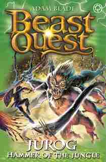 Beast Quest: Jurog, Hammer Of The Jungle: Series 22 Book 3 by Adam Blade