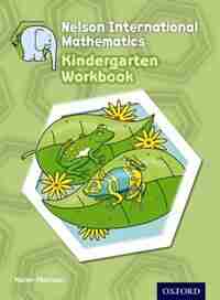 Nelson International Mathematics Kindergarten Workbook by Karen Morrison