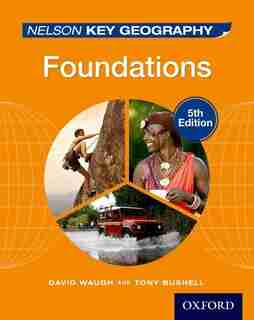 Nelson Key Geography: Foundations Student Book by David Waugh