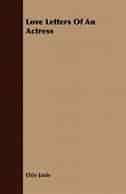 Love Letters of an Actress by Elsie Janis