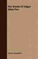 The Works Of Edgar Allan Poe by Charles Baudelaire