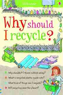 Why Should I Recycle? by Sue Meredith