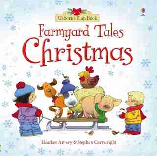 Farmyard Tales Christmas Flap Book by Heather Amery