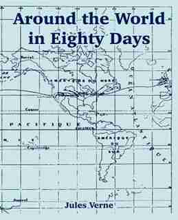 Around the World in Eighty Days by JULES VERNE
