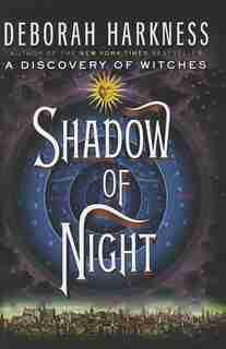 Shadow Of Night by Deborah Harkness