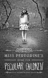 Miss Peregrine's Home For Peculiar Children: (Large Print) by Ransom Riggs