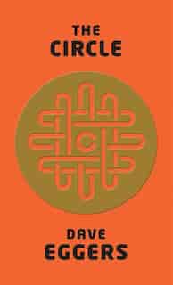The Circle: (Large Print) by DAVE EGGERS