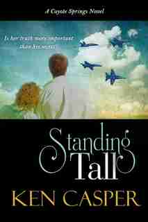 Standing Tall: (Large Print) by Ken Casper