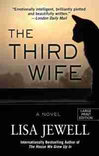 The Third Wife: (Large Print) by Lisa Jewell