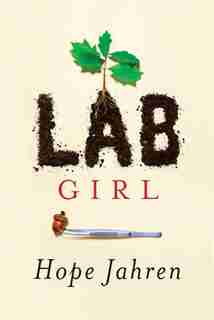 Lab Girl: (Large Print) by Hope Jahren
