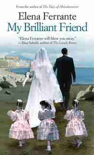 My Brilliant Friend: (Large Print) by Elena Ferrante