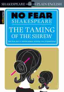 The Taming of the Shrew (No Fear Shakespeare) by Sparknotes