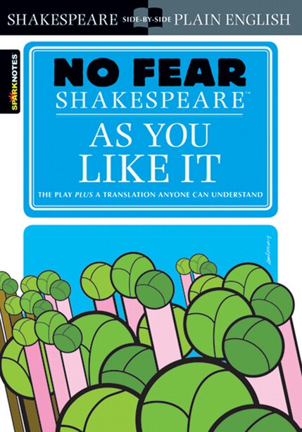 As You Like It (No Fear Shakespeare) de Sparknotes