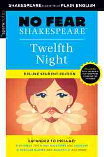 Twelfth Night: No Fear Shakespeare Deluxe Student Edition by Sparknotes