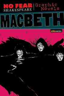 Macbeth (No Fear Shakespeare Graphic Novels) de Sparknotes