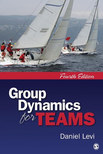 Group Dynamics For Teams by Daniel Levi