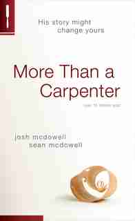 More Than a Carpenter by Josh D. Mcdowell
