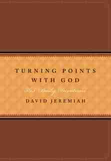Turning Points with God: 365 Daily Devotions by David Jeremiah