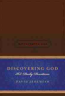 Discovering God: 365 Daily Devotions by David Jeremiah