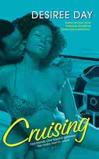 Cruising by Desiree Day