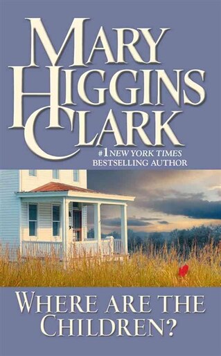 Where Are The Children Book By Mary Higgins Clark Mass Market Paperback Chapters Indigo Ca