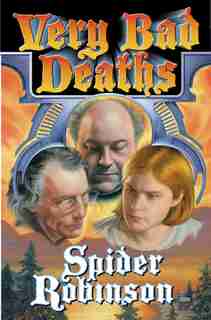 Very Bad Deaths by Spider Robinson