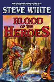Blood of the Heroes by Steve White