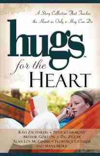 Hugs for the Heart: A Story Collection That Touches the Heart as Only a Hug Can Do by Howard Books