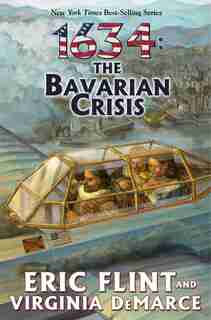 1634: The Bavarian Crisis by Eric Flint