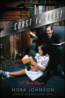 Coast to Coast: A Family Romance by Nora Johnson