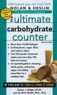 The Ultimate Carbohydrate Counter, Third Edition by Karen J Nolan
