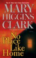 No Place Like Home: A Novel, Book By Mary Higgins Clark (Mass Market ...