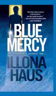 Blue Mercy by Illona Haus