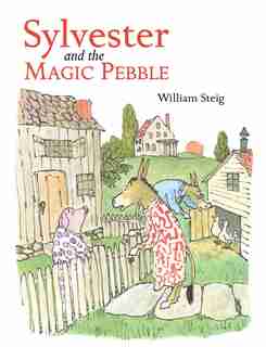Sylvester and the Magic Pebble by William Steig