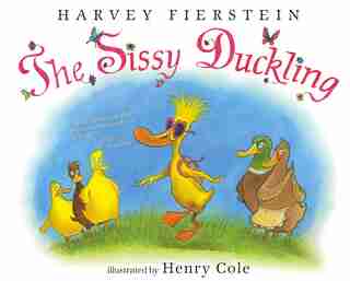 The Sissy Duckling by Harvey Fierstein