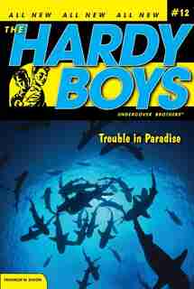 Trouble in Paradise by Franklin W. Dixon