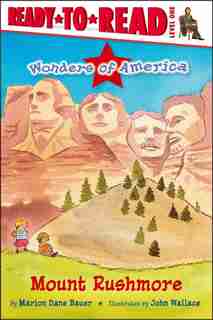 Mount Rushmore by Marion Dane Bauer