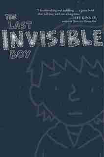 The Last Invisible Boy by Evan Kuhlman