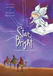 Star Bright: A Christmas Story by Alison Mcghee
