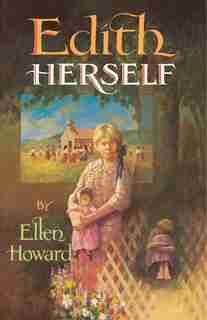 Edith Herself by Ellen Howard