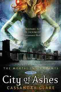 City of Ashes by Cassandra Clare