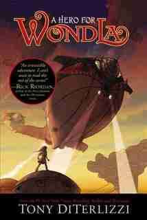 A Hero for WondLa by Tony Diterlizzi