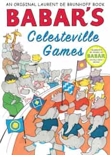 Babar's Celesteville Games by Laurent De Brunhoff