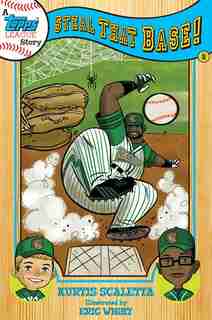 A Topps League Book: Book Two: Steal That Base! by Kurtis Scaletta