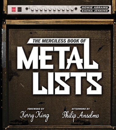 The Merciless Book Of Metal Lists de Howie Abrams