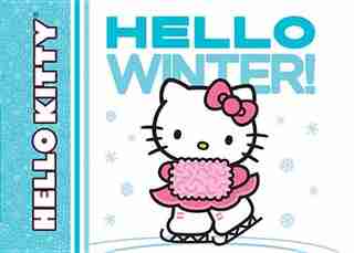 Hello Kitty, Hello Winter! by Ltd. Sanrio Company