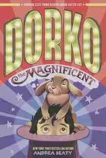Dorko The Magnificent by Andrea Beaty