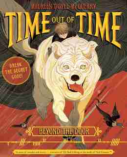 Time Out Of Time: Book One: Beyond The Door by Maureen Doyle Mcquerry