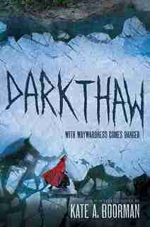 Darkthaw: A Winterkill Novel by Kate A. Boorman